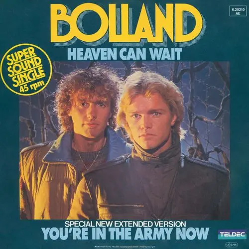 Bolland & Bolland - Heaven Can Wait & You're In The Army Now (12'' Maxi-Single) (1983)