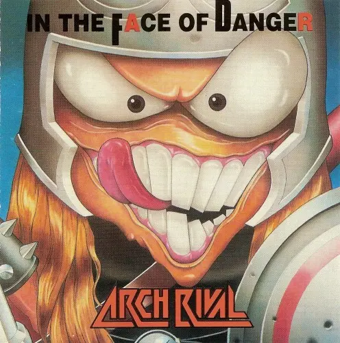 Arch Rival - In The Face Of Danger (1991)