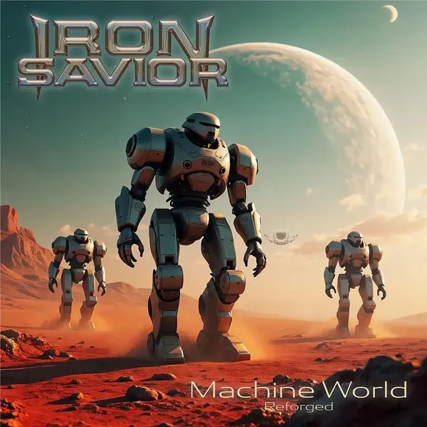 Iron Savior - Reforged - Machine World (2025)