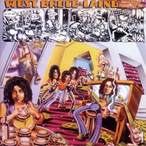 West Bruce & Laing - Whatever Turns You On (1973)