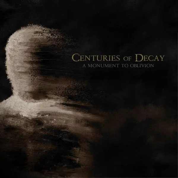 Centuries of Decay - A Monument to Oblivion (2025)