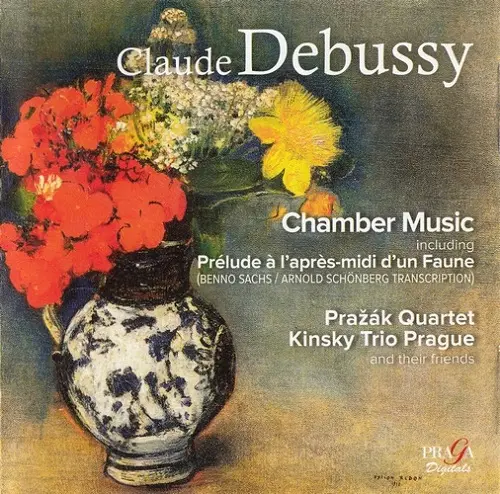 Prazak Quartet, Kinsky Trio Prague - Debussy - Chamber music (2014)