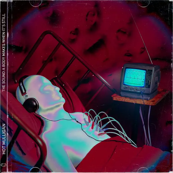 Hot Mulligan - The Sound a Body Makes When It's Still (2025)