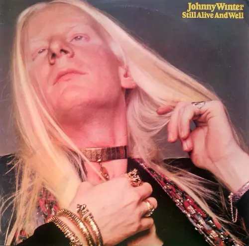 Johnny Winter - Still Alive And Well (1973)
