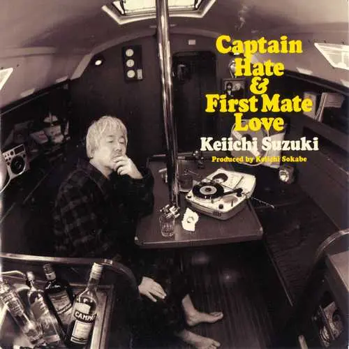 Keiichi Suzuki - Captain Hate & First Mate Love (2008)
