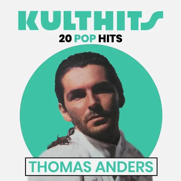 Thomas Anders - Kulthits - 20 Pop Hits (2025)