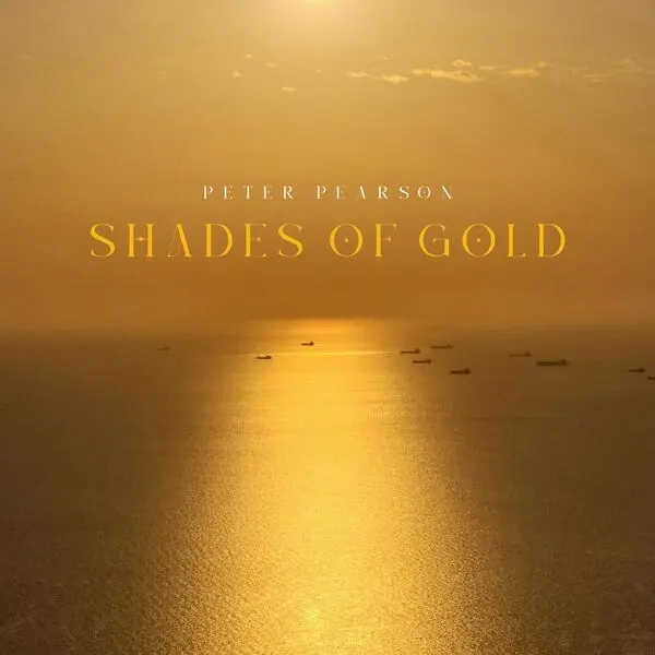 Peter Pearson - Shades Of Gold (2025)