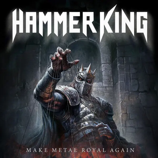 Hammer King - Make Metal Royal Again (2025)