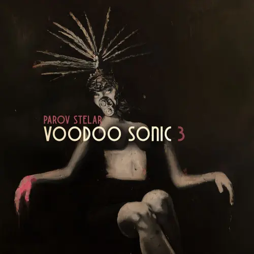 Parov Stelar - Voodoo Sonic (The Trilogy, Pt. 3) (2020)