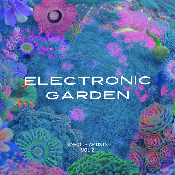 Electronic Garden, Vol. 2 (2025)