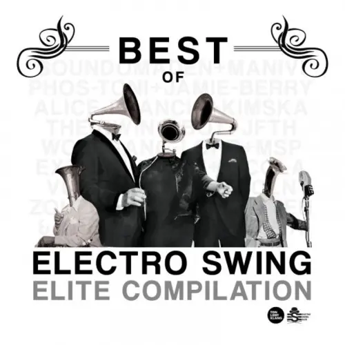 Best Of Electro Swing Elite Compilation (2017)