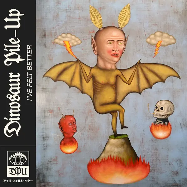 Dinosaur Pile-Up - I’ve Felt Better (2025)