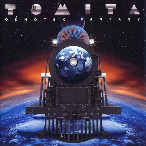 Isao Tomita - Okhotsk Fantasy (2016)