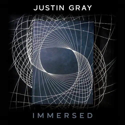 Justin Gray - Immersed (2025)