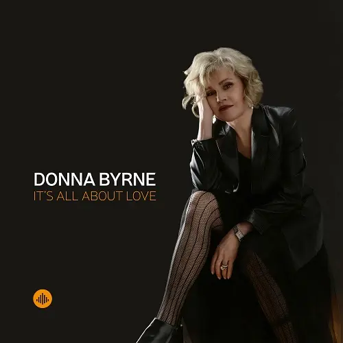 Donna Byrne - It's All About Love (2025)