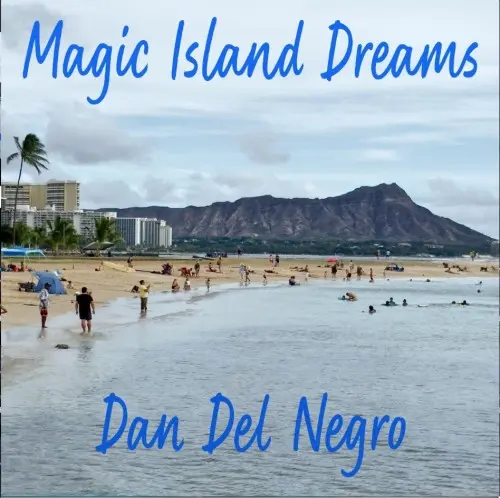 Dan Del Negro - Magic Island Dreams (2023)