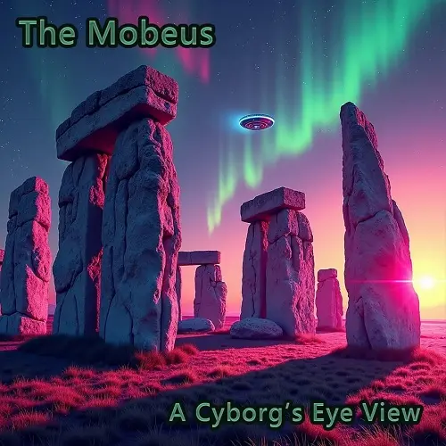 The Mobeus - A Cyborg's Eye View (2025)