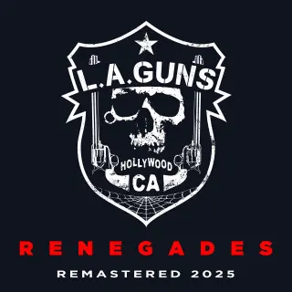 L.A. Guns - Renegades [Remaster] (2020/2025)