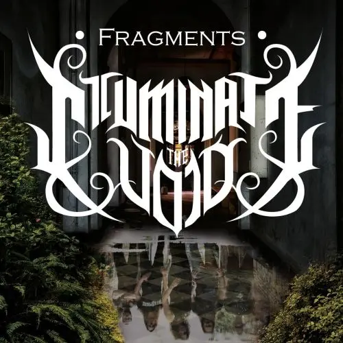 Illuminate The Void - Fragments (2025)