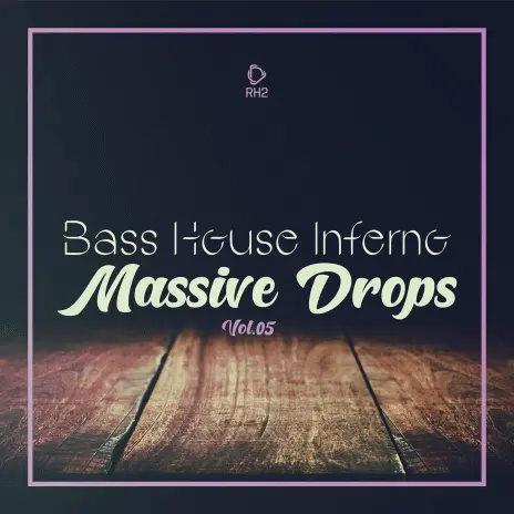 Bass House Inferno: Massive Drops, Vol.05 (2025)