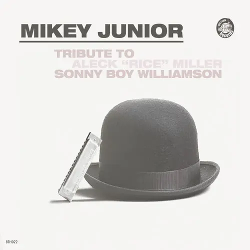 Mikey Junior - Tribute to Aleck "Rice" Miller (Sonny Boy Williamson) (2025)