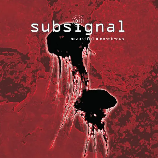 Subsignal – Beautiful & Monstrous (2009)