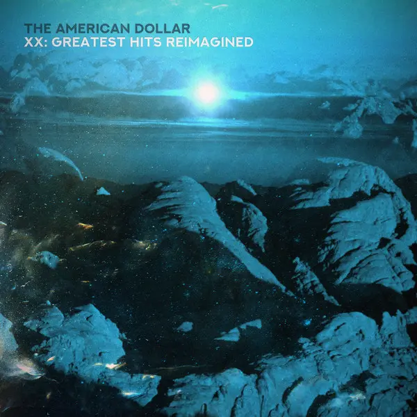 The American Dollar - XX: Greatest Hits Reimagined (2025)
