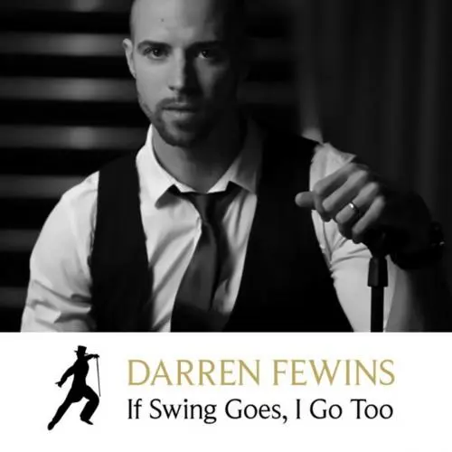 Darren Fewins - If Swing Goes, I Go Too (2018)