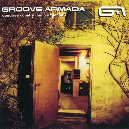 Groove Armada – Goodbye Country (Hello Nightclub) (2001)