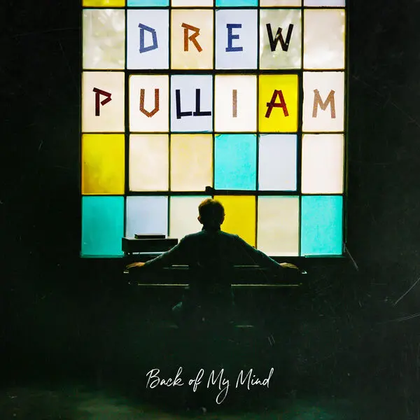 Drew Pulliam - Back of My Mind (2025)