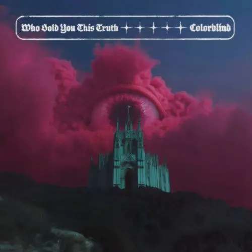 Colorblind - Who Sold You This Truth (EP) (2025)