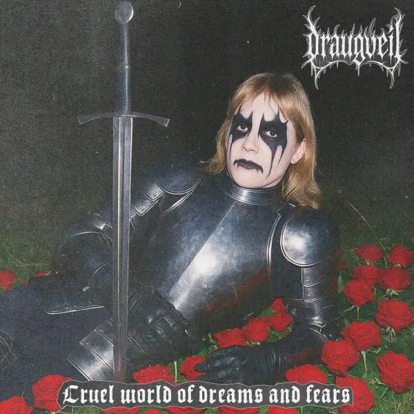 Draugveil - Cruel World of Dreams and Fears (2025)