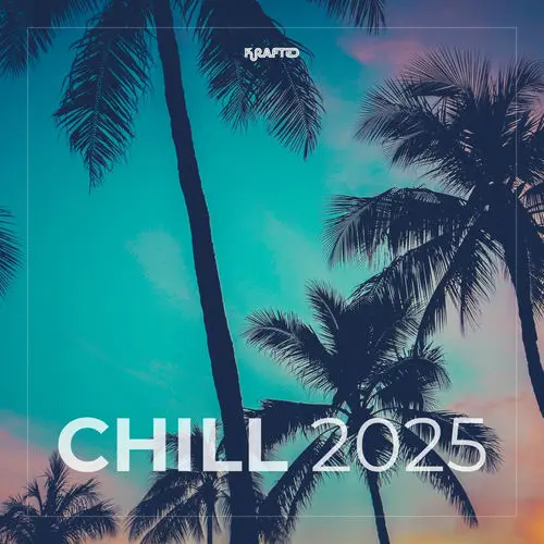 Krafted Chill 2025 (2025)