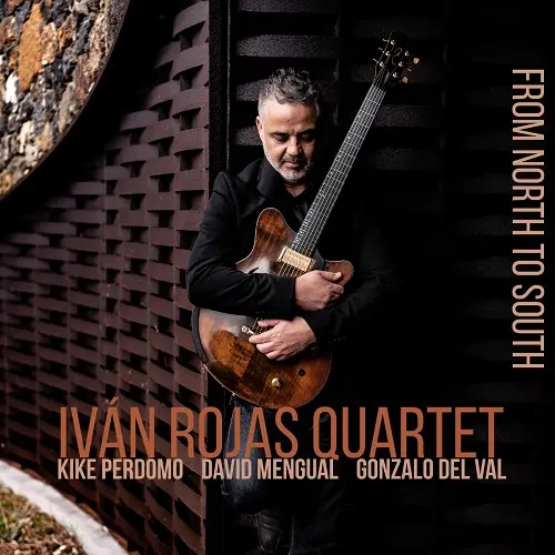 Ivan Rojas - From North to South (2025)