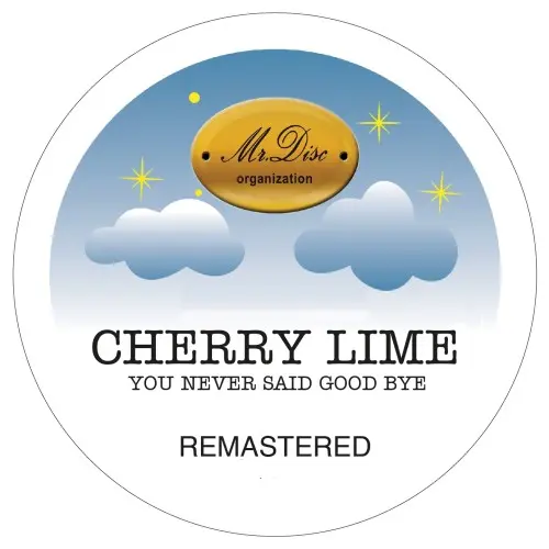 Cherry Lime - You Never Said Good Bye (Single) (Remastered) (1989/2024)