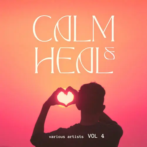 Calm & Heal, Vol. 4 (2025)