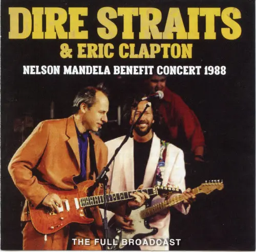 Dire Straits & Eric Clapton - Nelson Mandela Benefit Concert 1988 (2019)