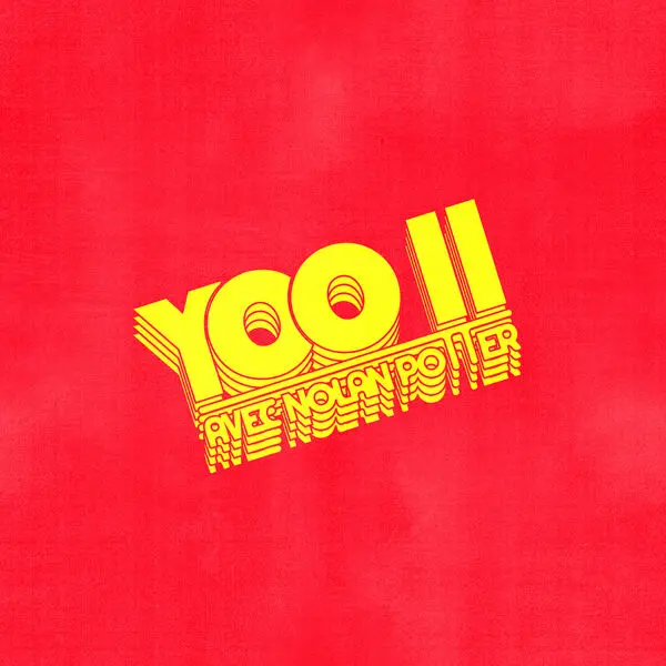 Yoo Doo Right & Nolan Potter - Yoo II avec Nolan Potter (2025)