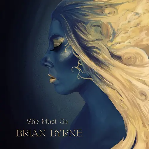 Brian Byrne - She Must Go (2025)