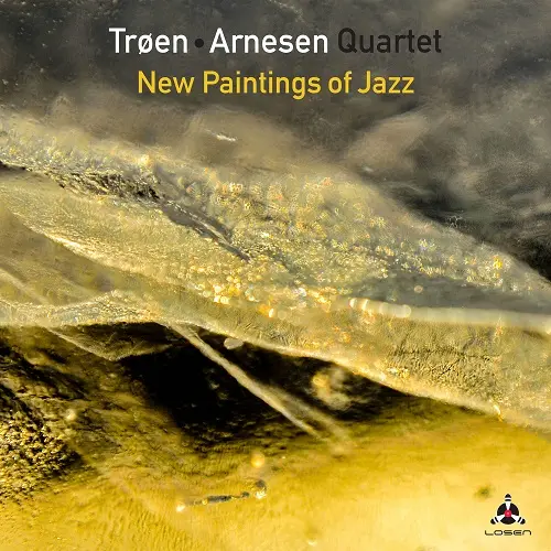 Troen/Arnesen Quartet - New Paintings of Jazz (2025)