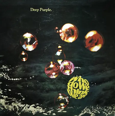 Deep Purple - Who Do We Think We Are (1973)