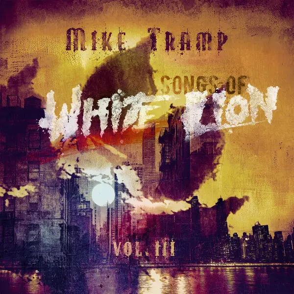 Mike Tramp - Songs Of White Lion Vol. III (2025)