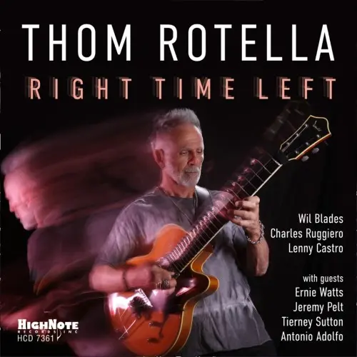 Thom Rotella - Right Time Left (2025)