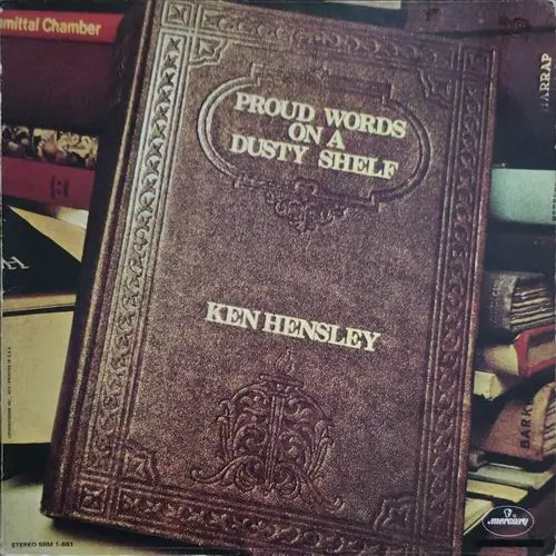 Ken Hensley - Proud Words On A Dusty Shelf (1973)