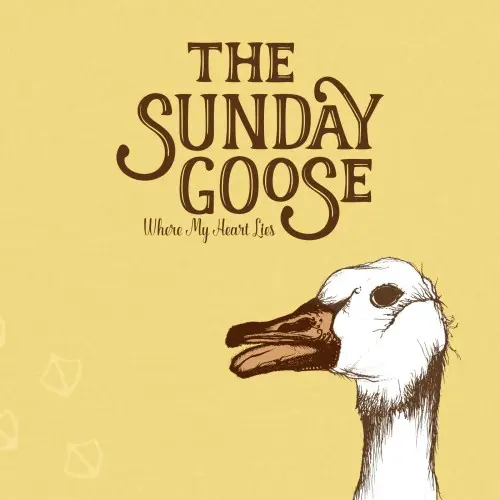 The Sunday Goose - Where My Heart Lies (2014/2025)