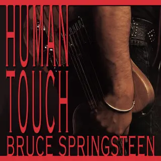 Bruce Springsteen - Human Touch (1992)