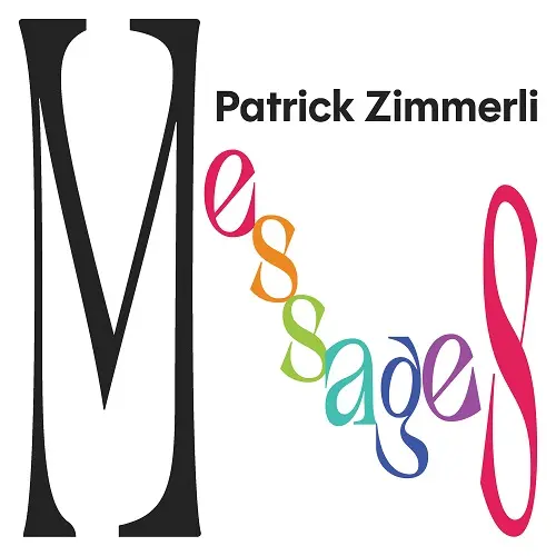Patrick Zimmerli - Messages (2025)