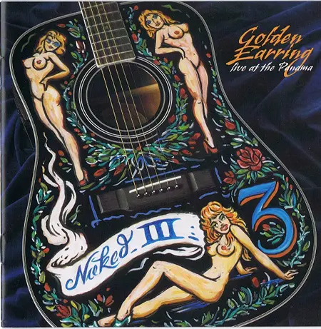Golden Earring - Naked III (Live at the Panama) (2005)