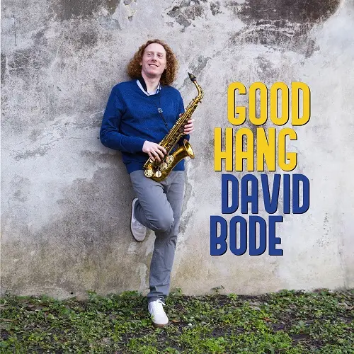 David Bode - Good Hang (2025)