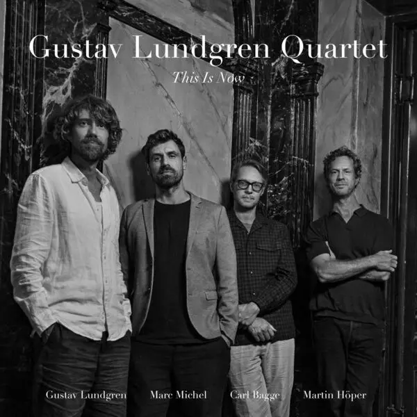 Gustav Lundgren Quartet - This Is Now (2025)